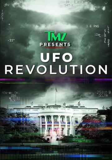 TMZ Presents: UFO Revolution