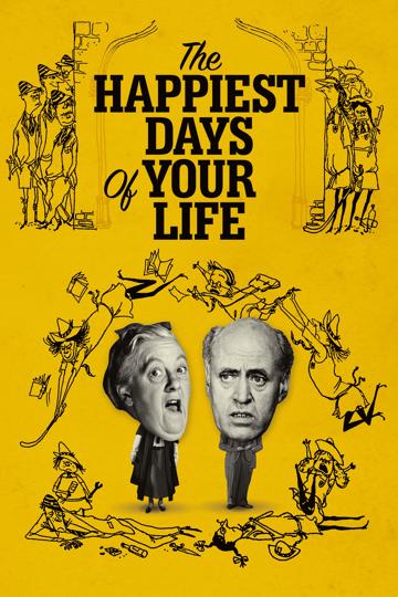 The Happiest Days of Your Life poszter