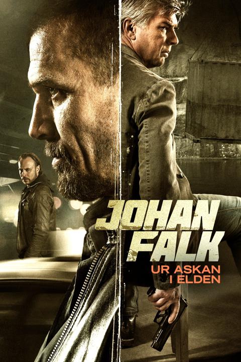 Poster för Johan Falk: From the Ashes into the Fire