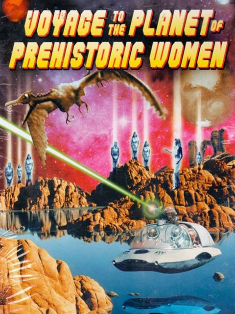 Voyage to the Planet of Prehistoric Women