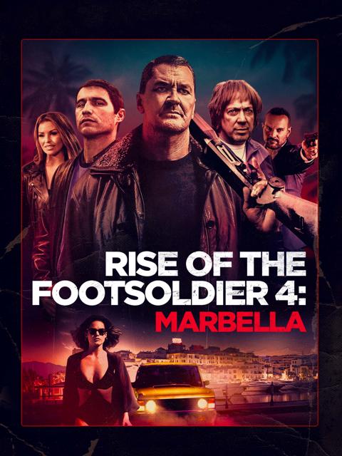 Movie poster for Rise of the Footsoldier 4: Marbella