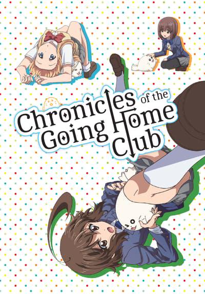 Series poster for Chronicles of the Going Home Club