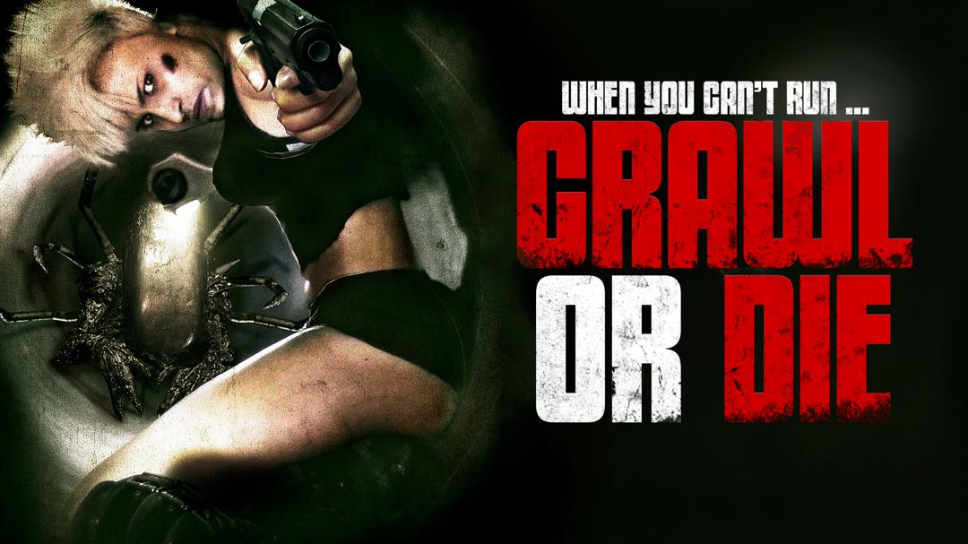 Crawl or Die