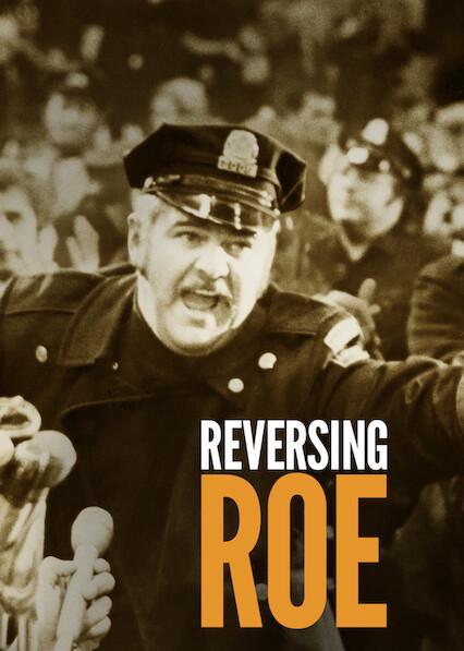 Movie poster for Reversing Roe