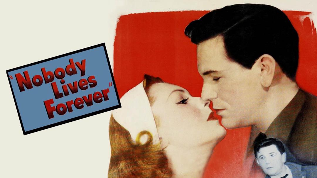 Nobody Lives Forever