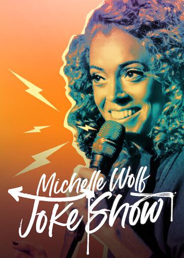 Michelle Wolf: Joke Show poszter