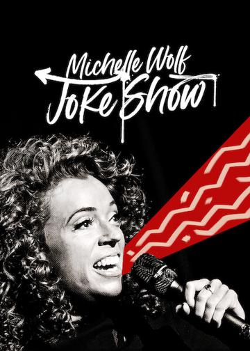 Michelle Wolf: Joke Show poszter