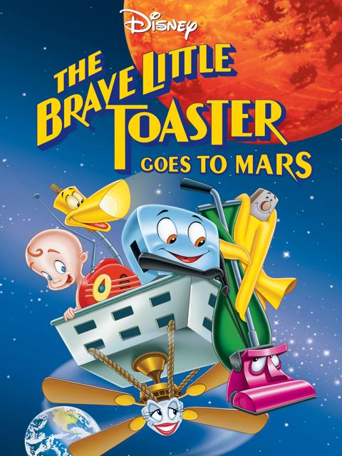 The Brave Little Toaster Goes to Mars
