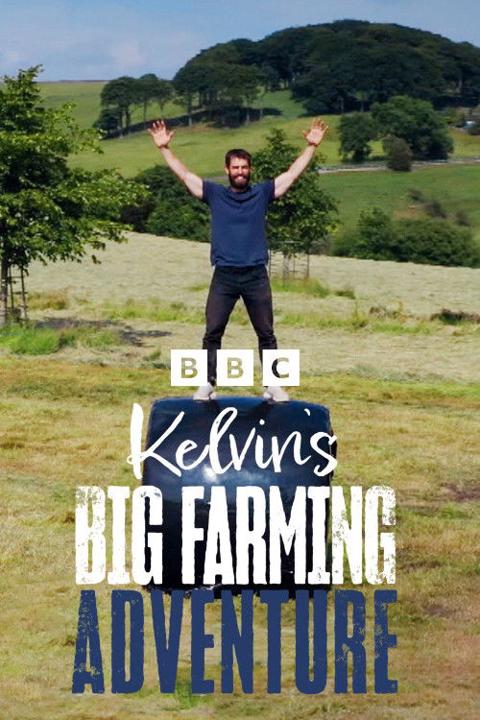 Series poster for Kelvin's Big Farming Adventure