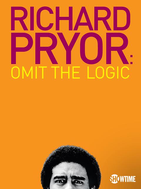 Richard Pryor: Omit the Logic