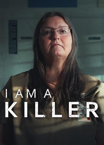 I AM A KILLER