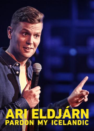 Ari Eldjárn: Pardon My Icelandic poszter