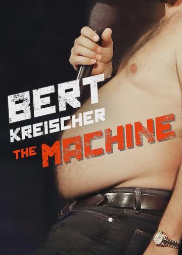 Bert Kreischer: The Machine poszter