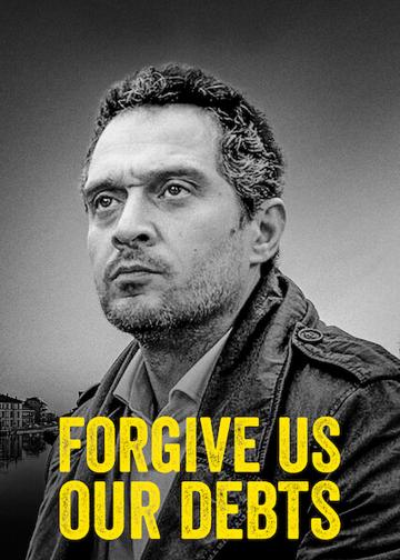 Forgive Us Our Debts poszter