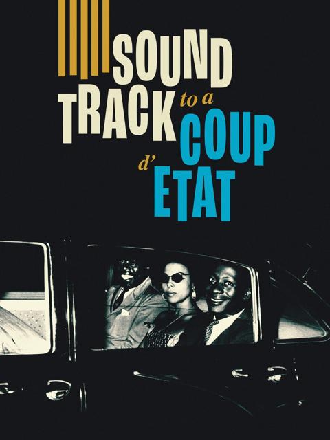 Soundtrack to a Coup d'Etat
