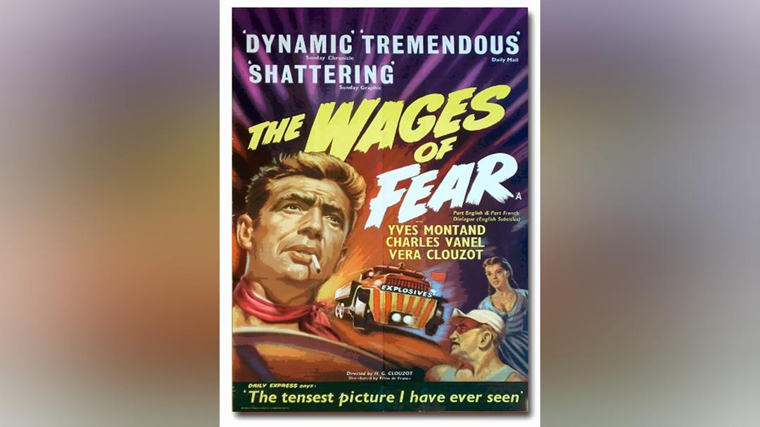 The Wages of Fear
