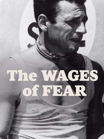 The Wages of Fear