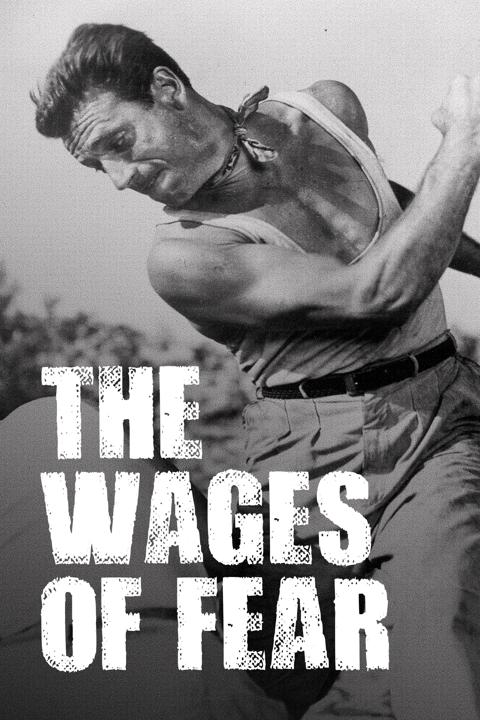 The Wages of Fear