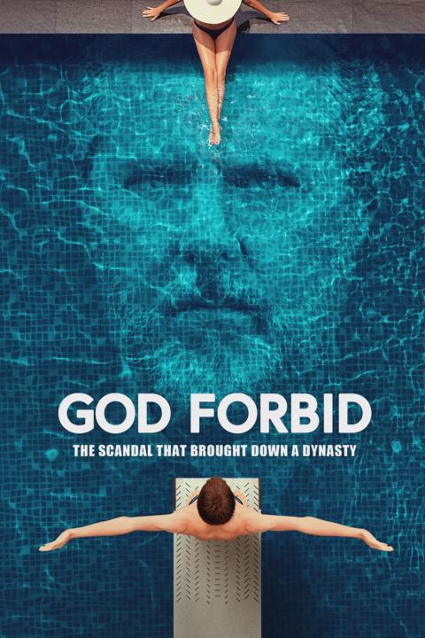 Poster för God Forbid: The Sex Scandal That Brought Down a Dynasty
