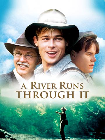 A River Runs Through It