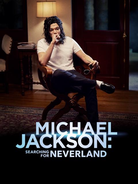 Michael Jackson: Searching for Neverland