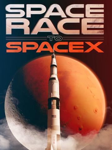 Space Race to SpaceX poszter