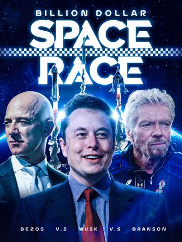 Billion Dollar Space Race: Bezos Vs Musk Vs Branson poszter