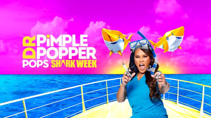 Poster of Dr. Pimple Popper Pops Shark Week