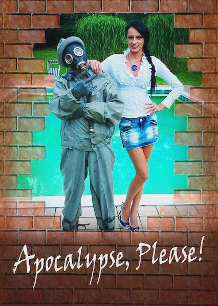 Movie poster for Apocalypse, Please!
