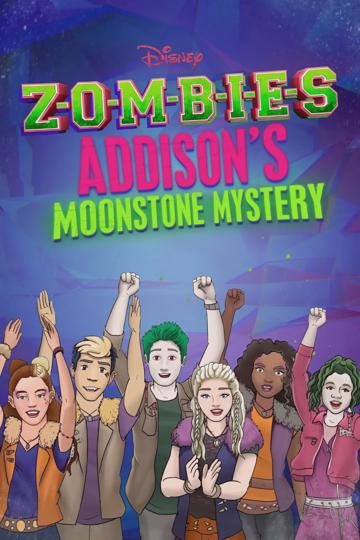 ZOMBIES: Addison's Moonstone Mystery poszter