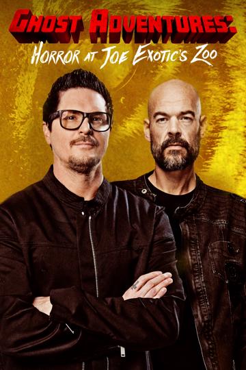 Ghost Adventures: Horror at Joe Exotic Zoo poszter