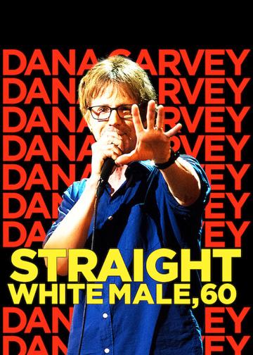 Dana Carvey: Straight White Male, 60 poszter