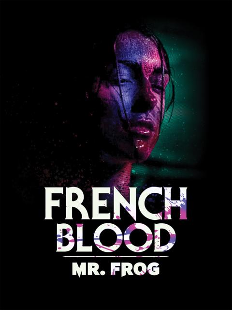 Movie poster for French Blood 3 - Mr. Frog