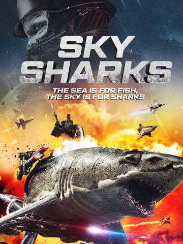 Sky Sharks - Égi cápák poszter