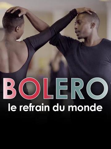 Boléro, le refrain du monde poszter