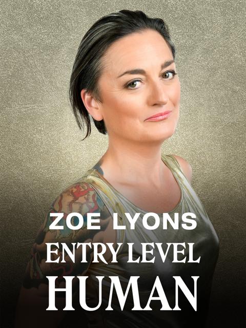 Movie poster for Zoe Lyons: Entry Level Human