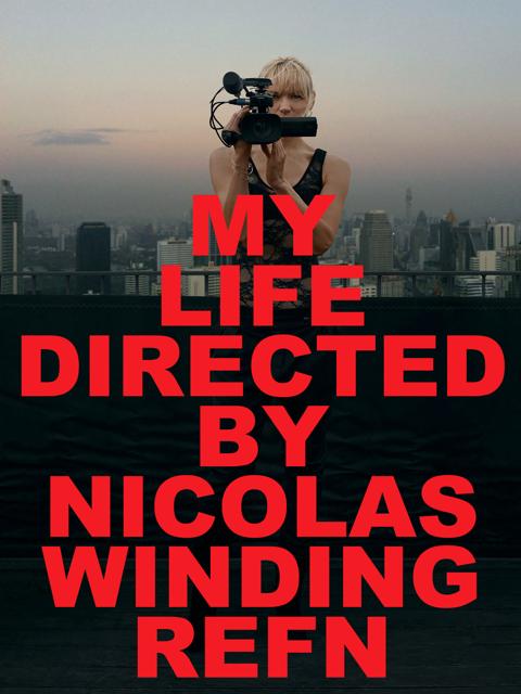 My Life Directed by Nicolas Winding Refn