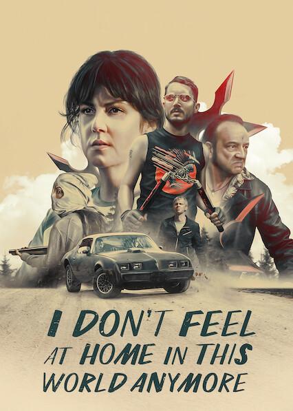 Movie poster for I Don't Feel at Home in This World Anymore