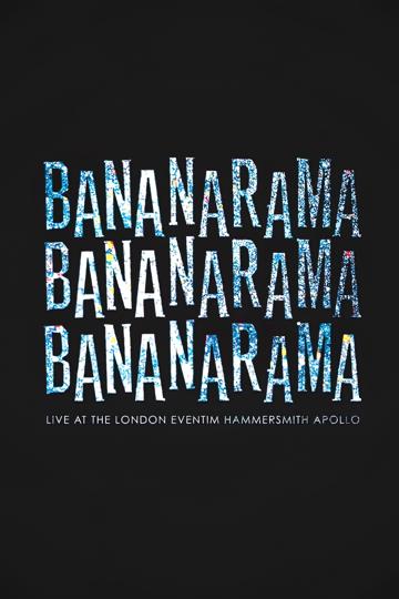 Bananarama: Live At The London Eventim Hammersmith Apollo poszter