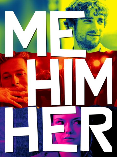 Movie poster for Me Him Her