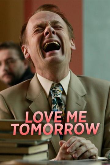 Love Me Tomorrow poszter