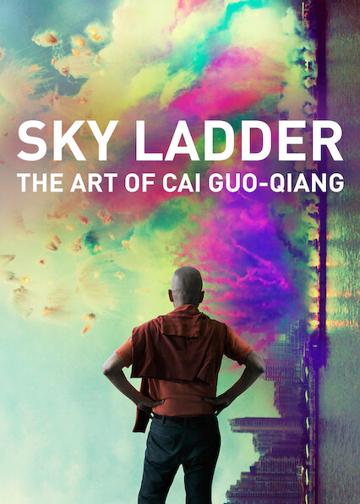 Sky Ladder: The Art of Cai Guo-Qiang poszter