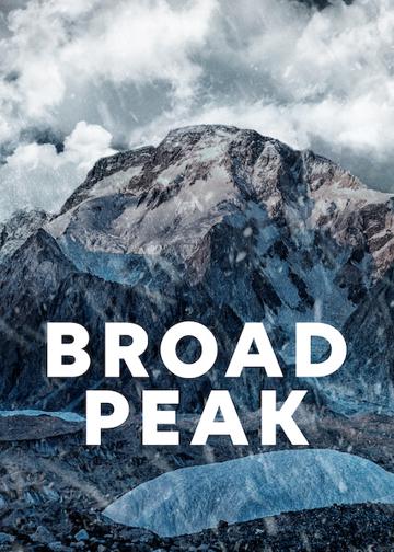 Broad Peak - A 12. legmagasabb csúcs poszter