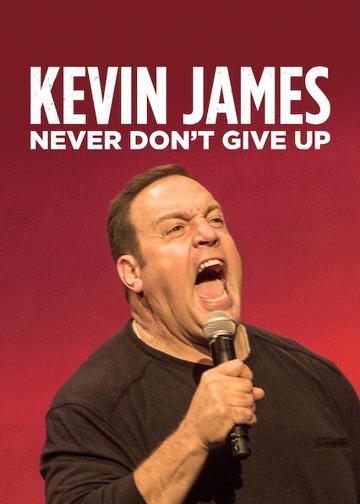 Kevin James: Never Don't Give Up poszter