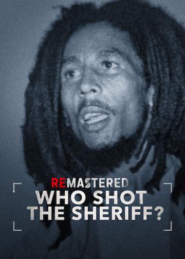 ReMastered: Who Shot the Sheriff poszter