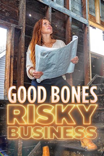 Good Bones: Risky Business poszter