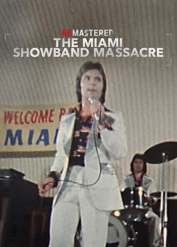 ReMastered: The Miami Showband Massacre poszter