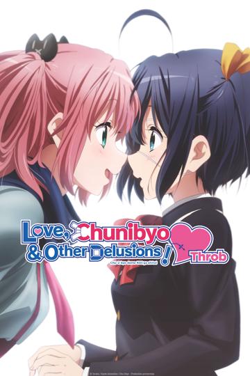 Love, Chunibyo & Other Delusions!