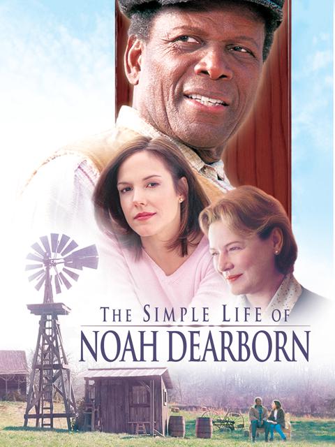 Movie poster for The Simple Life of Noah Dearborn
