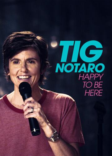 Tig Notaro: Happy to Be Here poszter